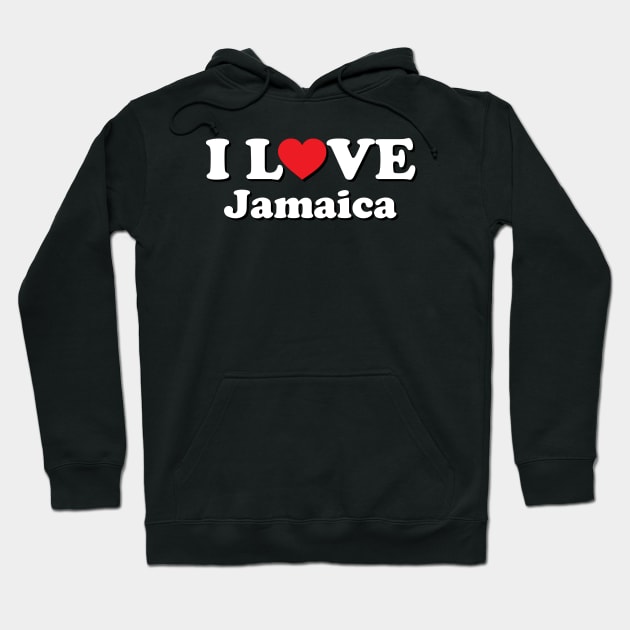 I Love Jamaica Hoodie by Ericokore